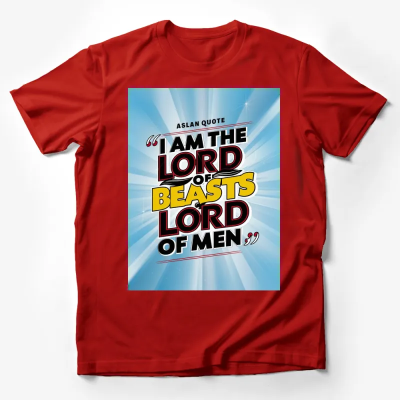 Aslan Quote T-Shirt I am the Lord of Beasts, Lord of Men Bold Graphic Tee Male T-Shirt