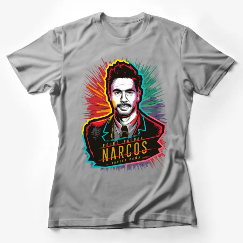 Pedro Pascal Narcos Javier Pe?a T-Shirt, Colorful Pop Art Style, Comfortable Unisex Tee, Fan Merchandise Apparel Female T-Shirt