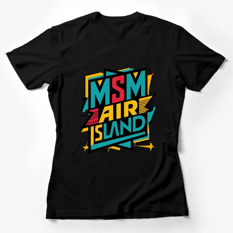 MSM Air Island Retro Graphic T-Shirt, Bold Text Design, Vintage Inspired Casual Wear Female T-Shirt