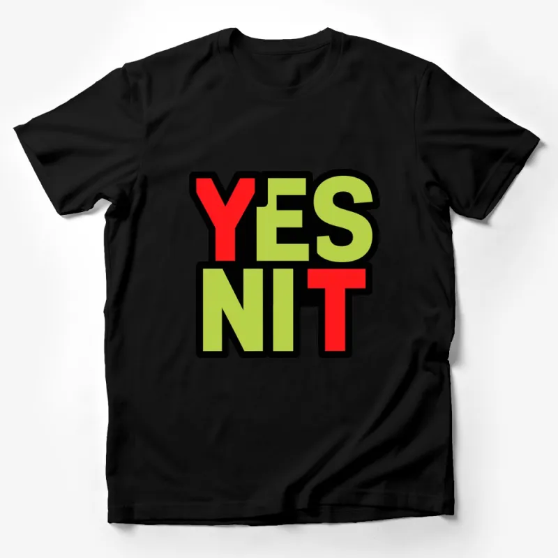 Bold YES NIT Graphic T-Shirt, Green and Red Text, Unisex Casual Wear, Trendy Street Fashion Tee, Gift for Teens Male T-Shirt