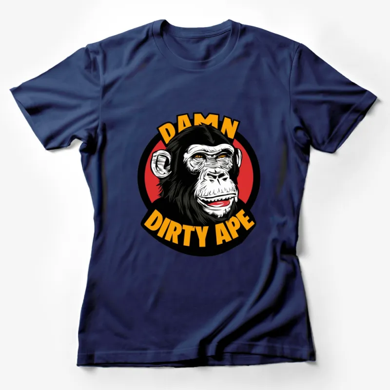 Damn Dirty Ape T-Shirt, Bold Monkey Graphic Tee, Unisex Pop Culture Shirt, Unique Illustration Top, Black and Orange Female T-Shirt