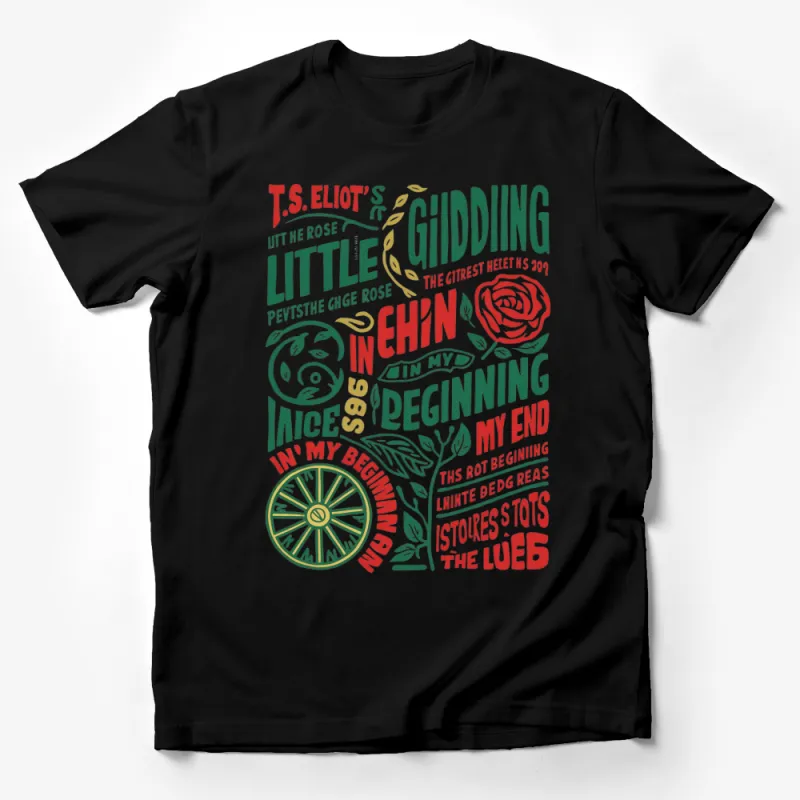 T.S. Eliot Quote Inspirational Literary T-Shirt, In My Beginning Is My End, Unique Rose and Wheel Design Male T-Shirt