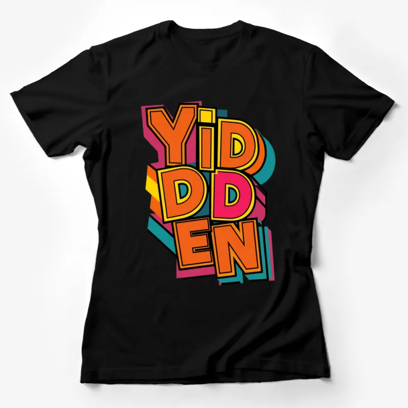 Colorful Yidden Text Graphic T-Shirt, Bold Typography, Street Fashion Style Tee, Modern Urban Casual Wear, Unisex Female T-Shirt