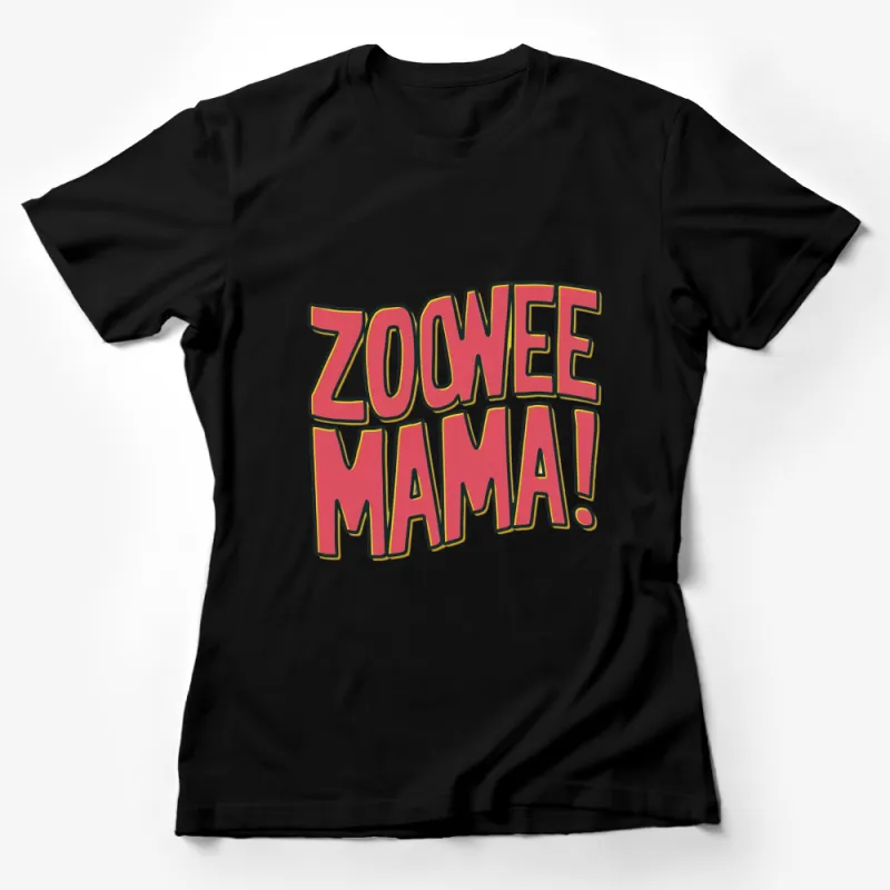 ZooWee Mama Red Yellow Comic Phrase T-Shirt, Funny Unique Graphic Tee, Unisex Gift Idea Female T-Shirt