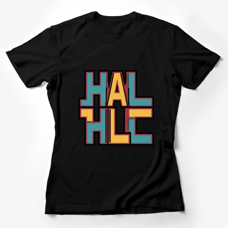 Retro Style Halt Graphic T-Shirt, Colorful 90s Fashion Design, Unisex Tee Female T-Shirt