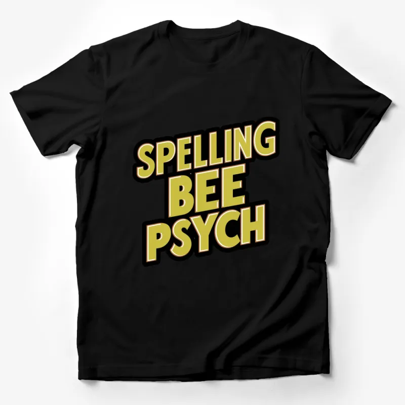 Spelling Bee Psych Bold Text Graphic T-Shirt, Fun Educational Tee for Kids and Adults Male T-Shirt