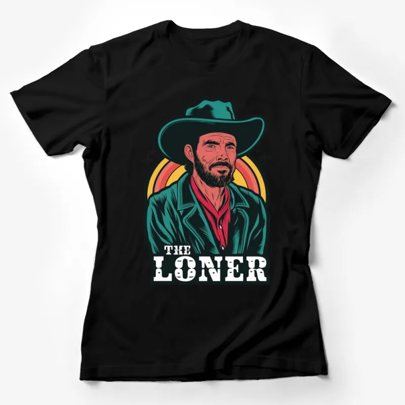 Retro Cowboy Graphic T-Shirt, The Loner Vintage Style Illustration, Western Wear for Men and Women Female T-Shirt