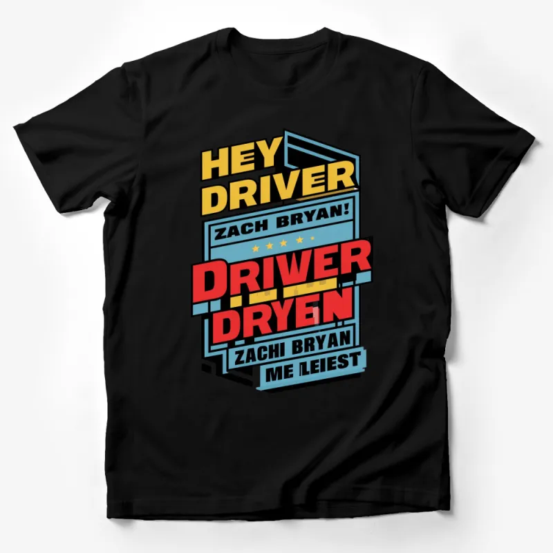 Hey Driver Zach Bryan Inspired T-Shirt, Colorful Retro Music Fan Tee, Unisex Casual Shirt Male T-Shirt