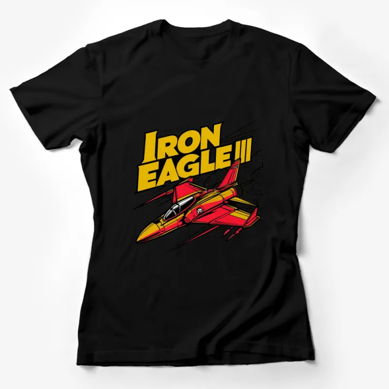 Iron Eagle III T-Shirt, Vintage Plane Graphic Tee, Retro Aviation Collectible, Bold Red and Yellow Female T-Shirt