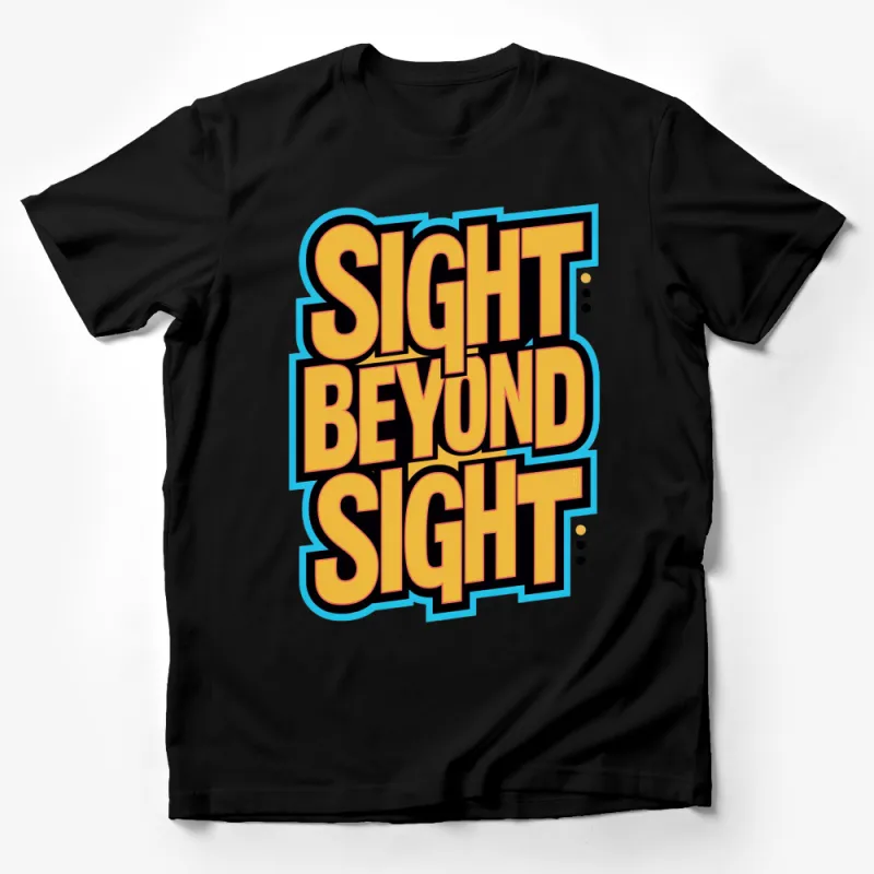 Sight Beyond Sight Bold Text Graphic T-Shirt, Colorful Retro Style Tee, Unisex Casual Shirt for All Male T-Shirt