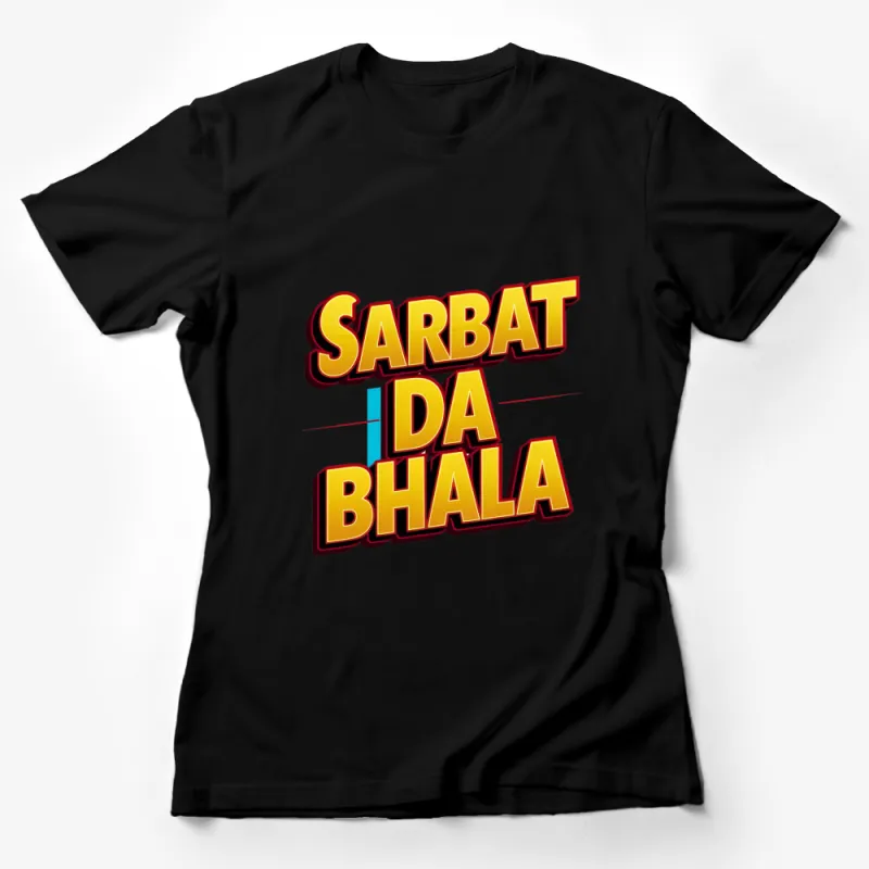 Sarbat Da Bhala Punjabi Slogan T-Shirt, Colorful Text Graphic Tee, Unisex Fashion Top Female T-Shirt