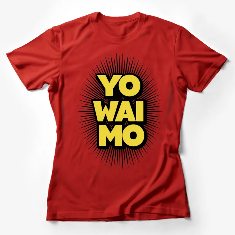 Yo Wai Mo Bold Graphic T-Shirt, Black and Yellow Typography Design, Pop Art Inspired Female T-Shirt