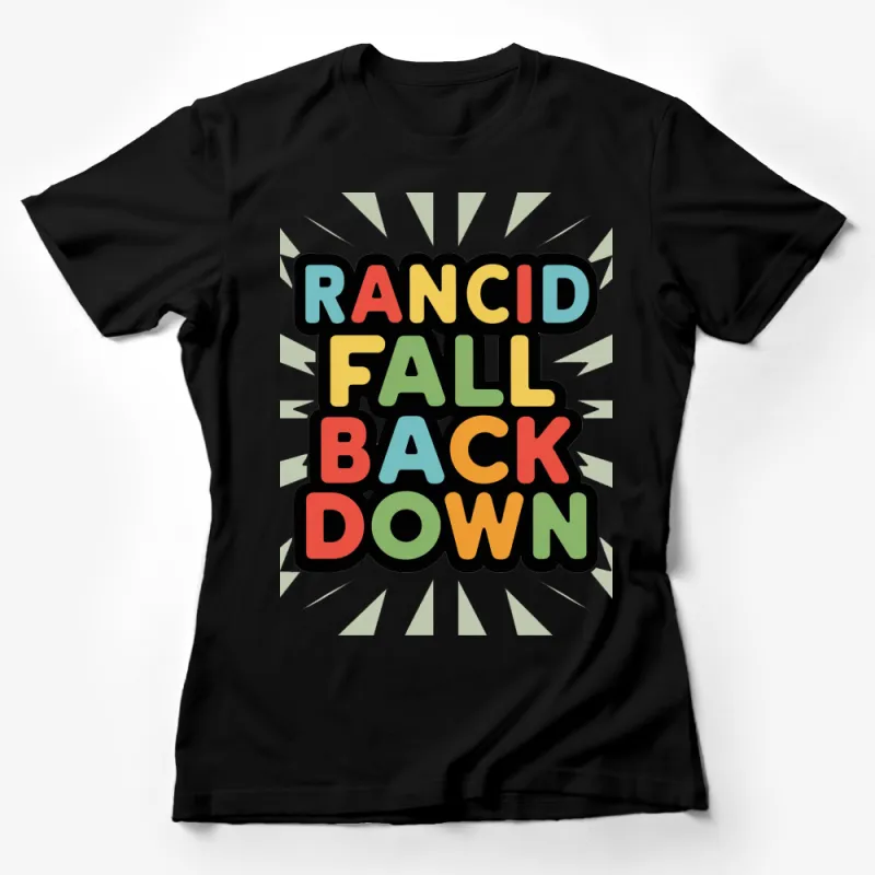 Colorful Rancid Fall Back Down T-Shirt, Vintage Band Graphic Tee, Unisex Music Shirt Female T-Shirt