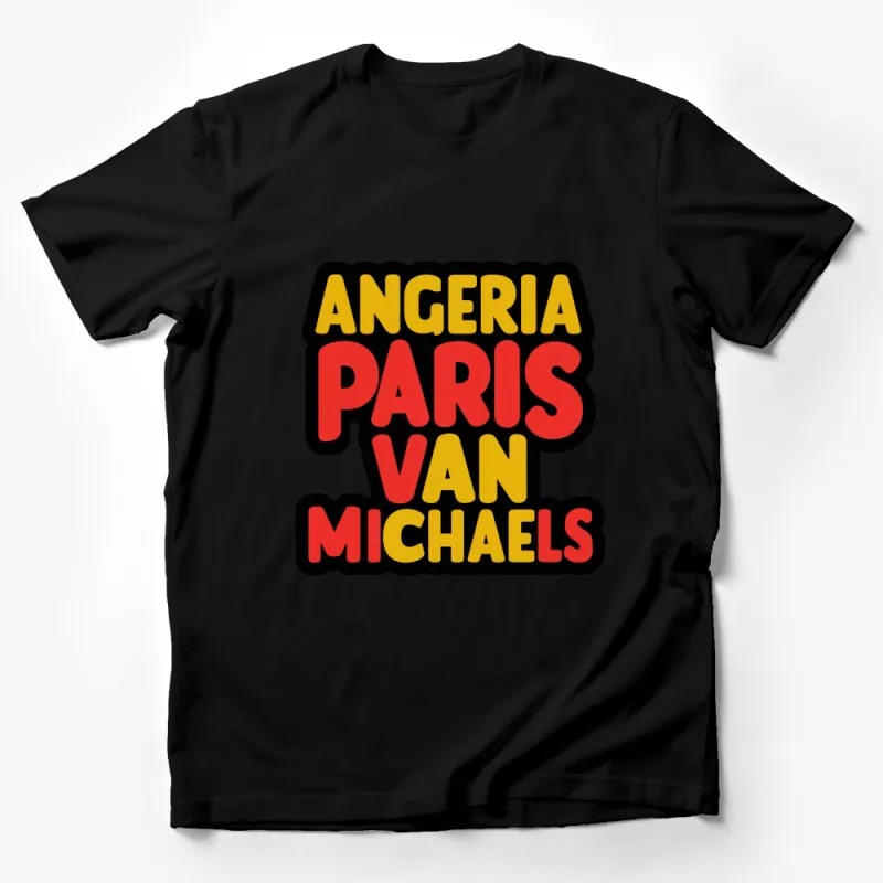 Angeria Paris Van Michaels Bold Text Graphic T-Shirt, Unisex Pop Culture Tee, Statement Shirt Male T-Shirt