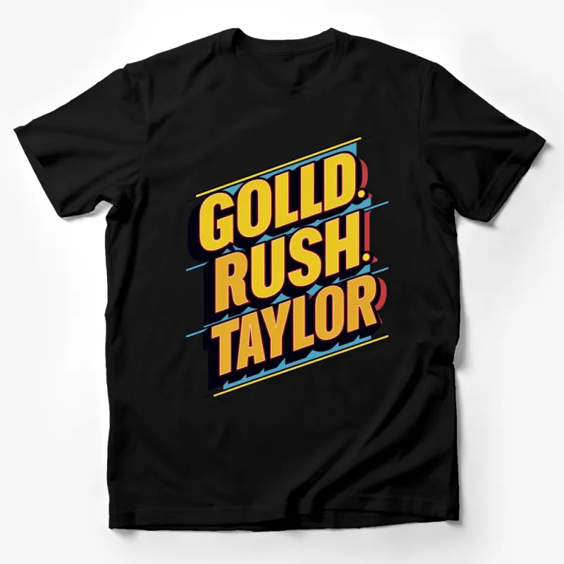 Vintage Gold Rush Taylor Graphic T-Shirt, Bold Retro Style Text Tee, Unique Streetwear Male T-Shirt