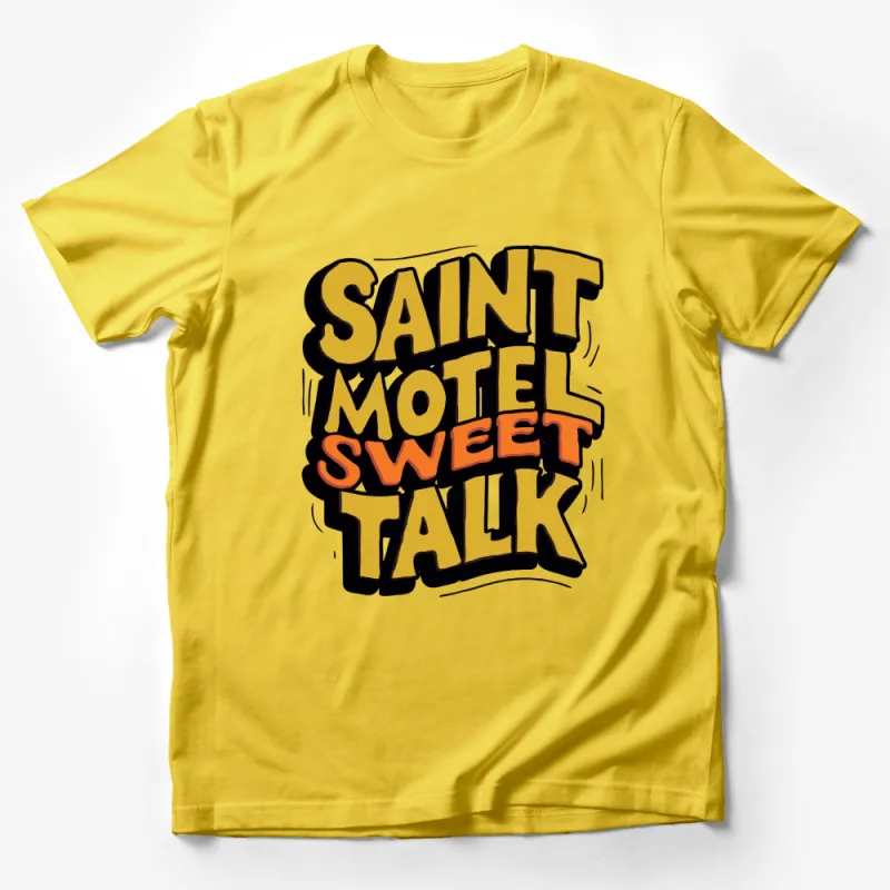 Saint Motel Sweet Talk Graphic T-Shirt, Bold Typography Fashion Tee, Unisex Casual Shirt Male T-Shirt