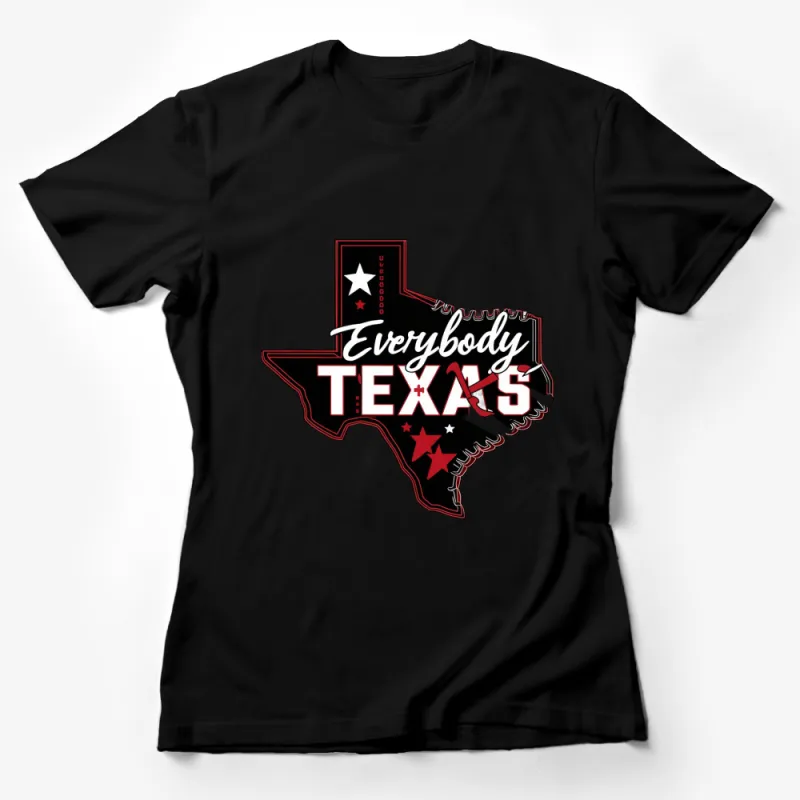 Texas Pride Graphic T-Shirt, Everybody Texas Bold Text, Star Design Unisex Tee Female T-Shirt