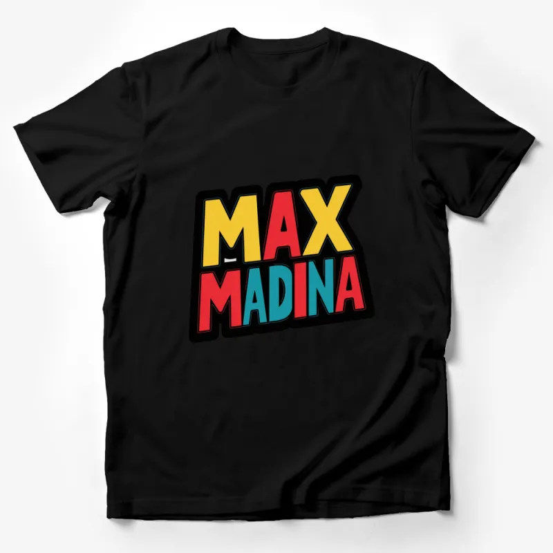 Max Medina Bold Colorful Text Design T-Shirt, Vibrant Graphic Tee, Unisex Fashion Shirt, Pop Culture Apparel Male T-Shirt