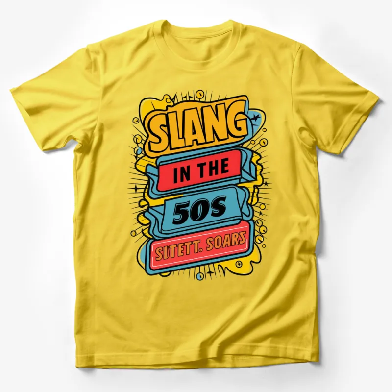 Retro 1950s Slang T-Shirt, Bold Colorful Vintage Style Graphic Tee, 50s Diner Vibes Apparel, Unisex Male T-Shirt