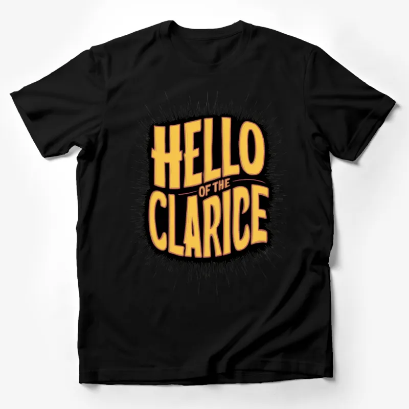 Hello of the Clarice Bold Text T-Shirt, Graphic Tee, Pop Culture Shirt, Unisex Tee Male T-Shirt