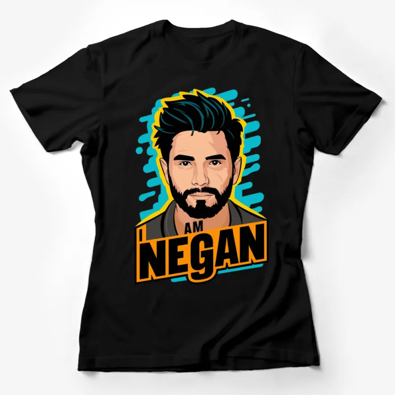 I Am Negan Graphic T-Shirt, Bold Comic Style Illustration, Character Tee, Unisex Top Female T-Shirt