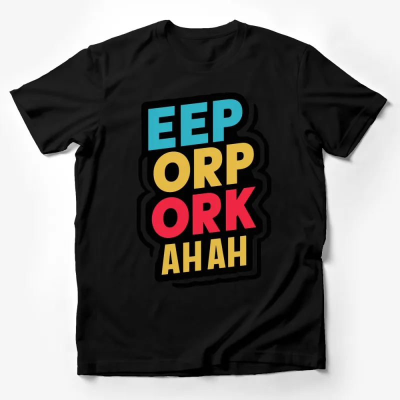 Colorful EEP ORP ORK AHAH T-Shirt, Retro Pop Art Style Graphic Tee, Unisex Fashion Male T-Shirt