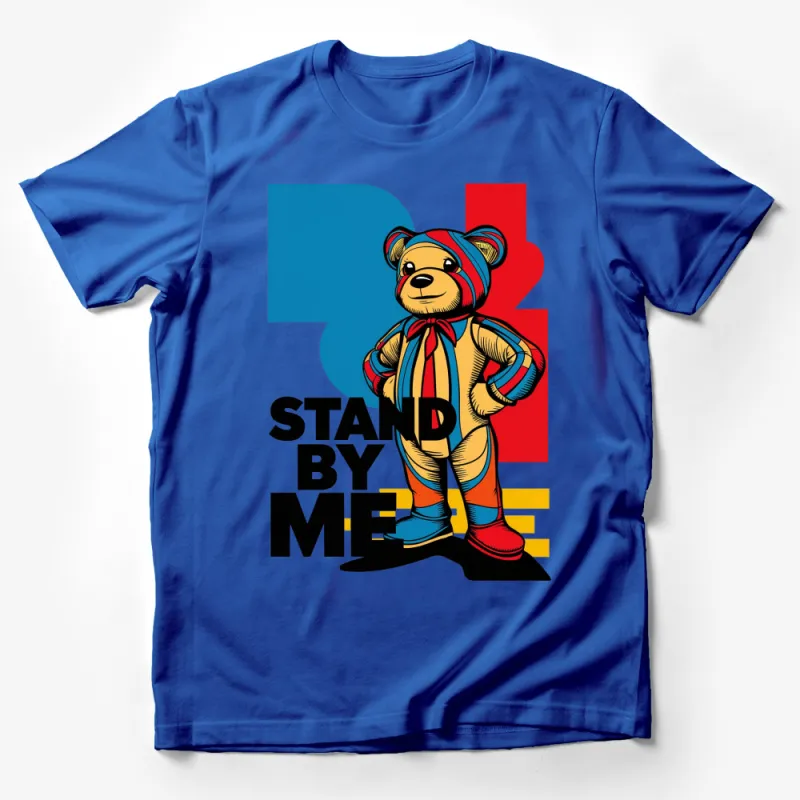 Stand By Me Teddy Bear T-Shirt, Colorful Pop Art Style Graphic Tee, Unisex Male T-Shirt