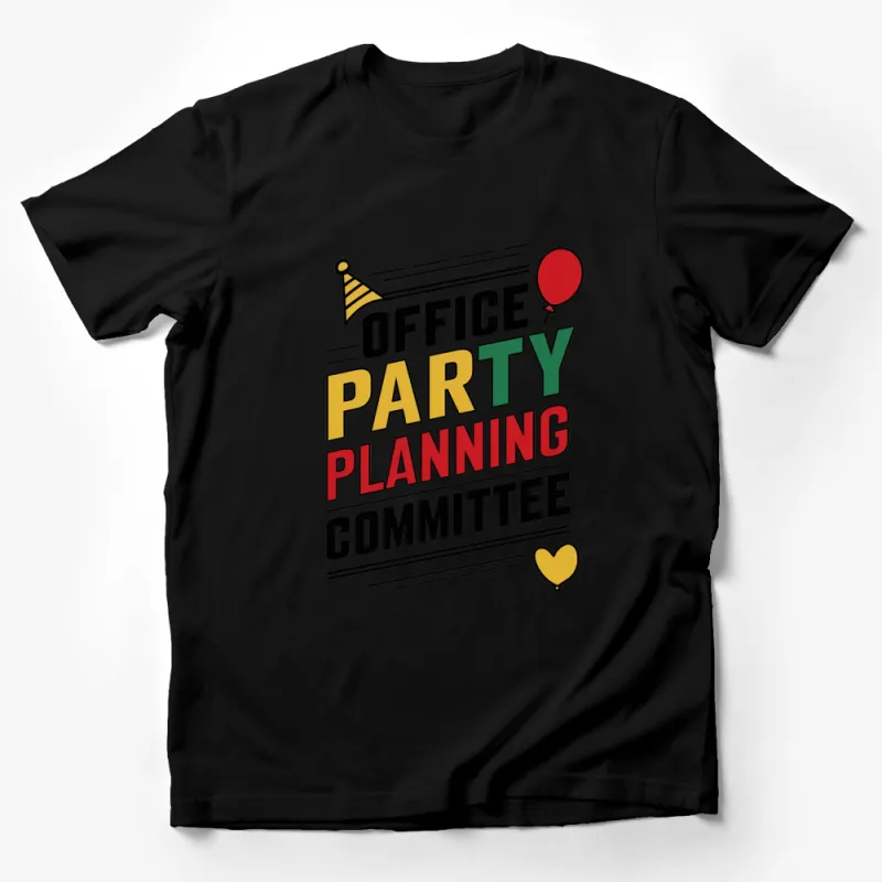 Office Party Planning Committee T-Shirt, Colorful Fun Graphic Tee, Unisex Casual Wear Male T-Shirt