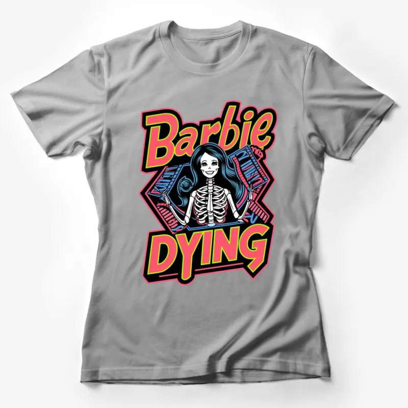 Vintage Barbie Dying Graphic T-Shirt, Bold Neon Colors, Pop Culture Skeleton Art Tee, Unisex Fashion Top Female T-Shirt