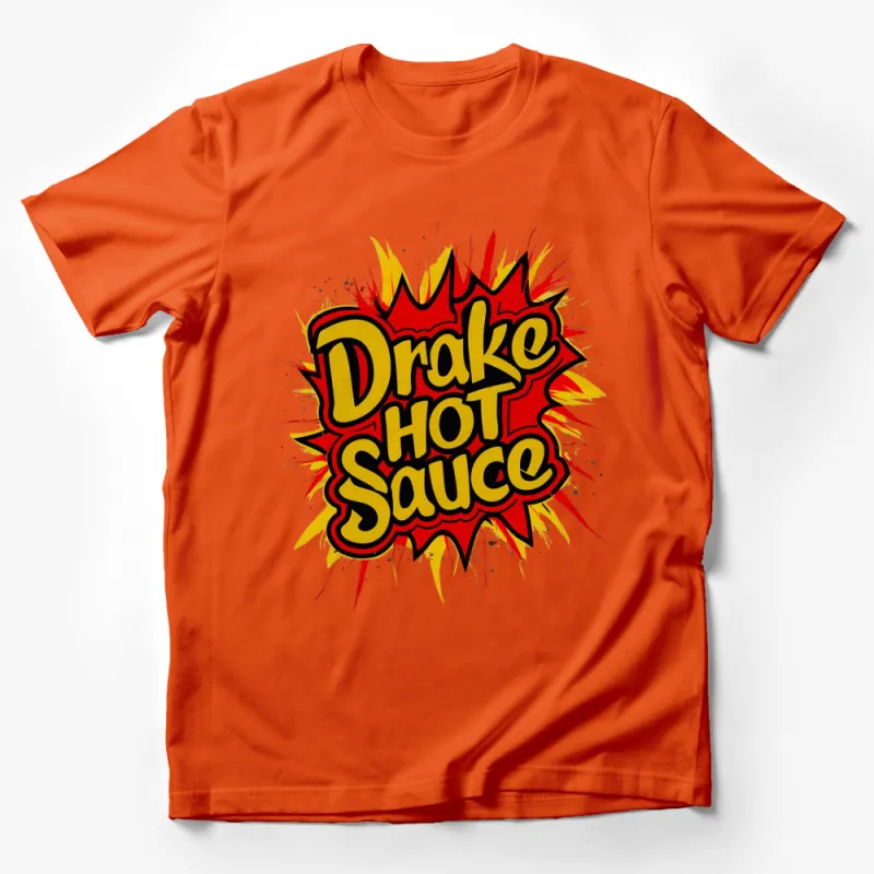 Drake Hot Sauce Graphic T-Shirt, Spicy Food Lover Tee, Red and Yellow Design, Unisex T-Shirt Male T-Shirt