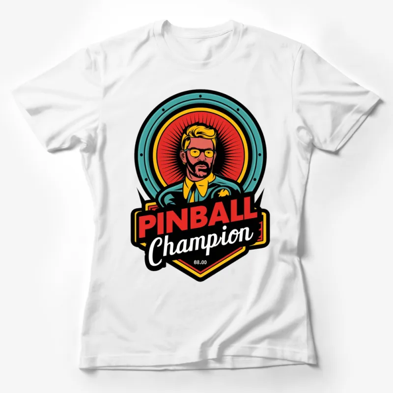 Retro Pinball Champion Graphic T-Shirt, Vintage Arcade Game Enthusiast Tee, Cool Gamer Gift Female T-Shirt