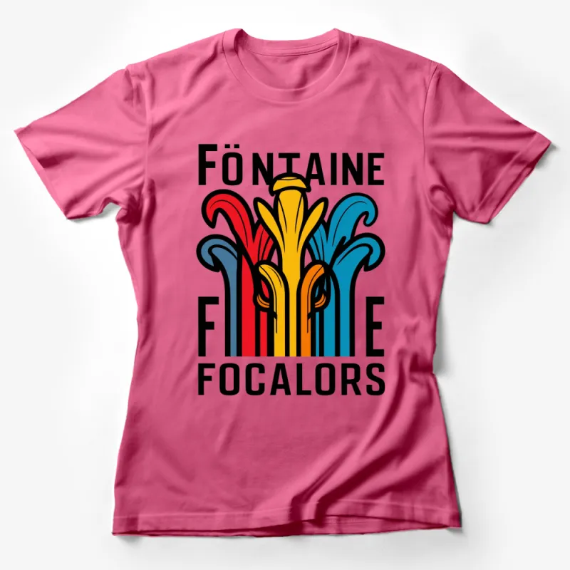 Colorful Abstract Fountain Graphic T-Shirt, Bold Fontaine Focalors Design, Unisex Adult Clothing Female T-Shirt