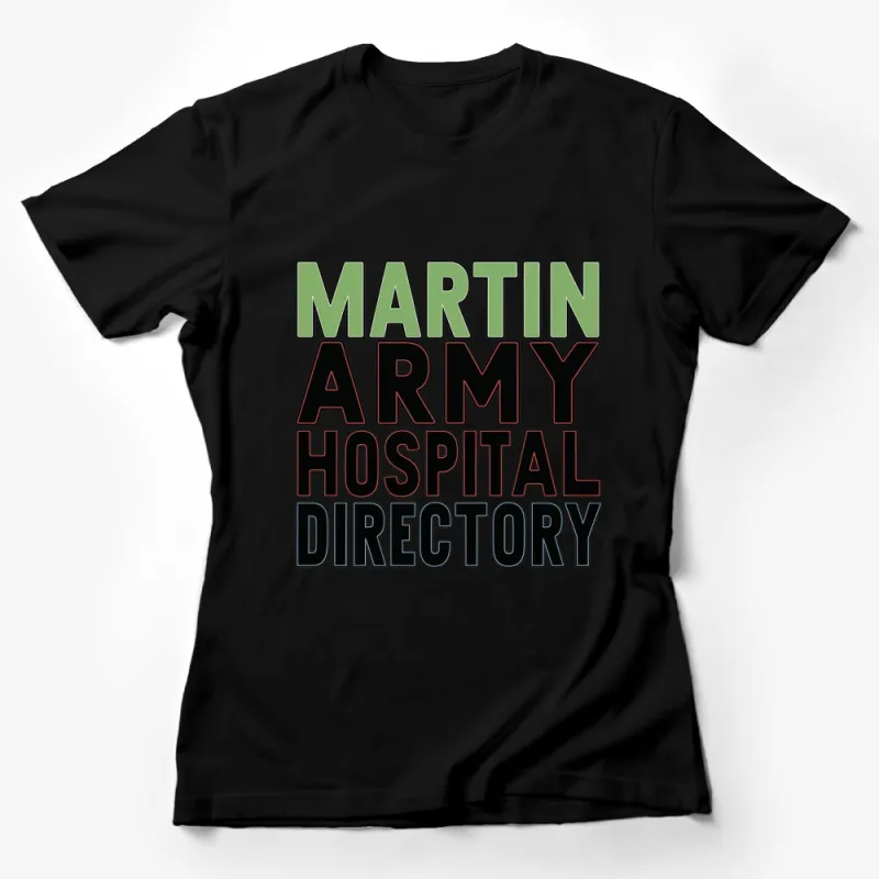 Martin Army Hospital Directory Vintage Text Graphic T-Shirt, Military Green Typography Tee Female T-Shirt