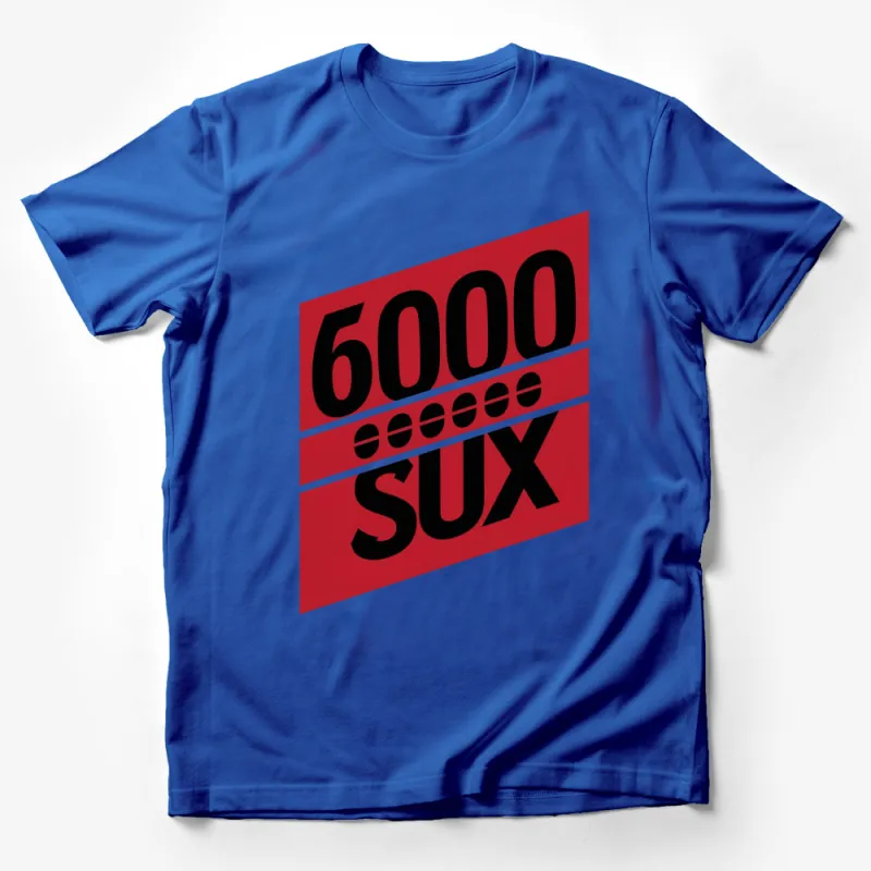 Vintage 6000 SUX T-Shirt, Retro Movie Inspired, Bold Red and Black Graphic Tee, Unisex Apparel Male T-Shirt