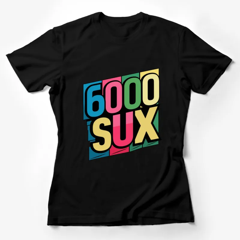 Bold Colorful Good Sux T-Shirt, Modern Pop Art Style Unique Graphic Tee, Unisex Shirt Female T-Shirt