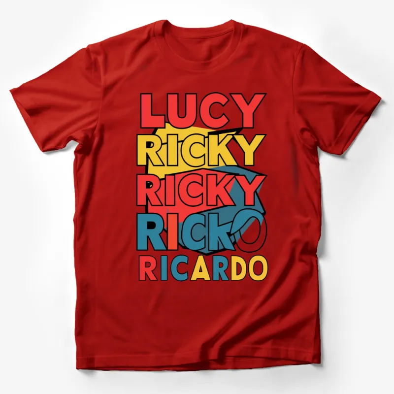 Lucy Ricky Ricks Ricardo Colorful Block Text T-Shirt, Retro TV Show Inspired Tee, Vibrant Casual Unisex Shirt Male T-Shirt