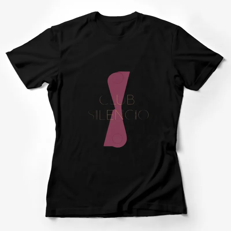 Club Silencio Minimalist T-Shirt, Modern Graphic Tee, Unique Fashion Top, Unisex Shirt Design Female T-Shirt