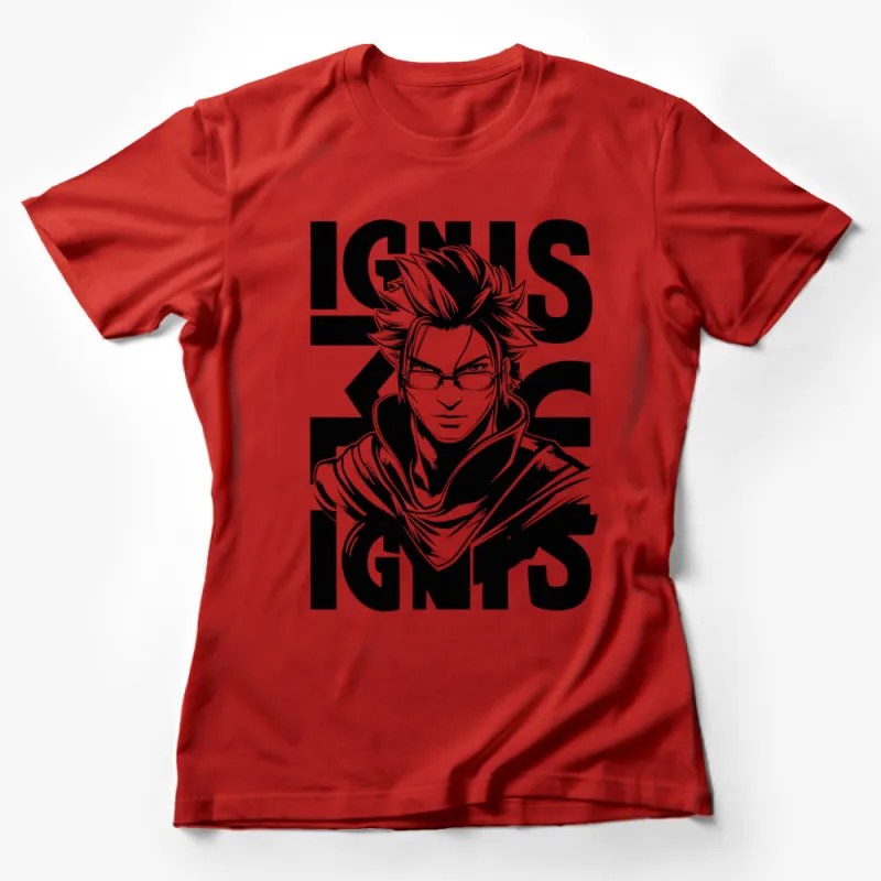 Stylish IGNIS Graphic T-Shirt, Bold Black and White Illustration, Cool Anime Inspired Design Female T-Shirt