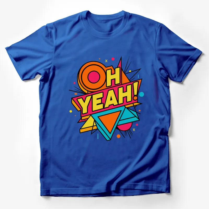 Colorful Retro Oh Yeah! Pop Art Graphic T-Shirt, Bold Fun Statement Tee for All Ages Male T-Shirt