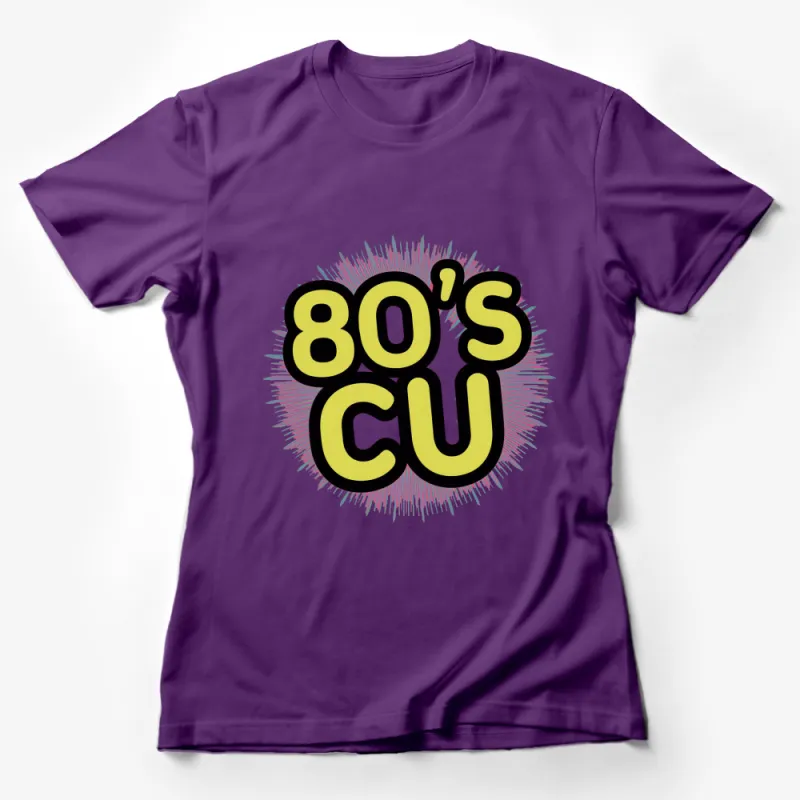 Retro 80's Style Graphic T-Shirt, Bold Typographic Colorful Vintage Tee Female T-Shirt