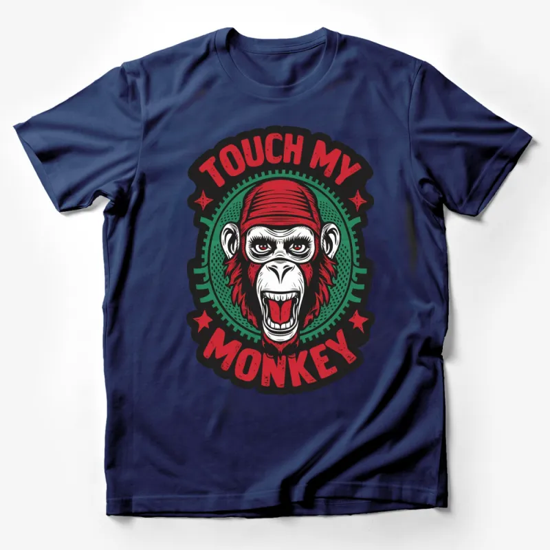 Touch My Monkey Funny Quote T-Shirt, Red Black Graphic Tee, Unique Monkey Face Shirt, Cool Gift Idea Male T-Shirt