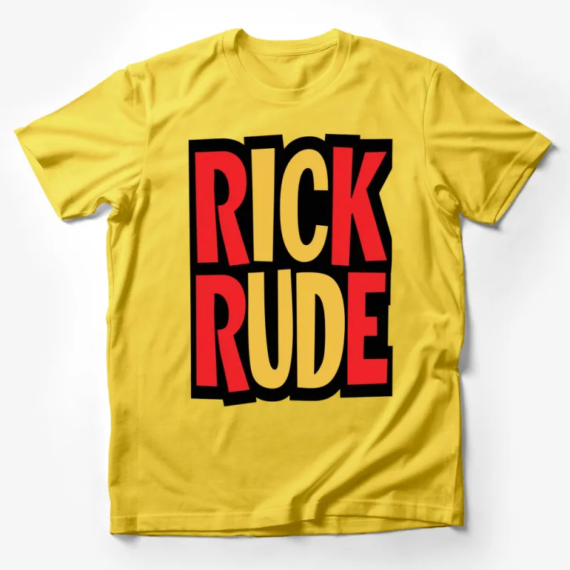 Bold Rick Rude Graphic Tee, Retro Style Text T-Shirt, Unisex Adult Shirt in Multiple Colors Male T-Shirt