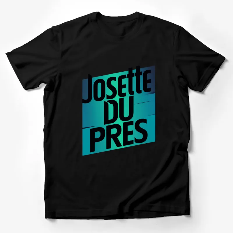 Josette Du Pres Bold Text Graphic T-Shirt, Vintage Style Typography, Unique Fashion Tee Male T-Shirt