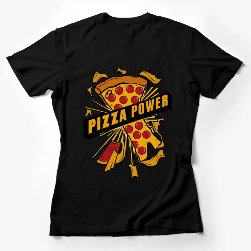 Pizza Power T-Shirt, Pepperoni Pizza Slice Graphic Tee, Funny Food Lover Shirt, Casual Wear Female T-Shirt