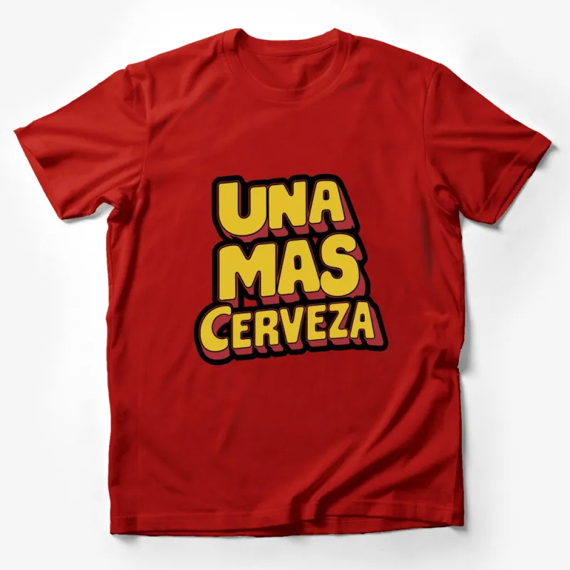 Una Mas Cerveza Funny T-Shirt, Spanish Beer Lover Tee, Bold Yellow Red Graphic Shirt Male T-Shirt