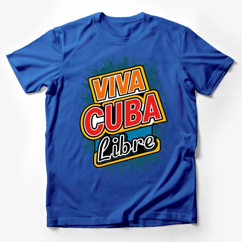 Viva Cuba Libre T-Shirt, Colorful Patriotic Cuban Pride Tee, Unisex Graphic Shirt for Cuban Festivals Male T-Shirt