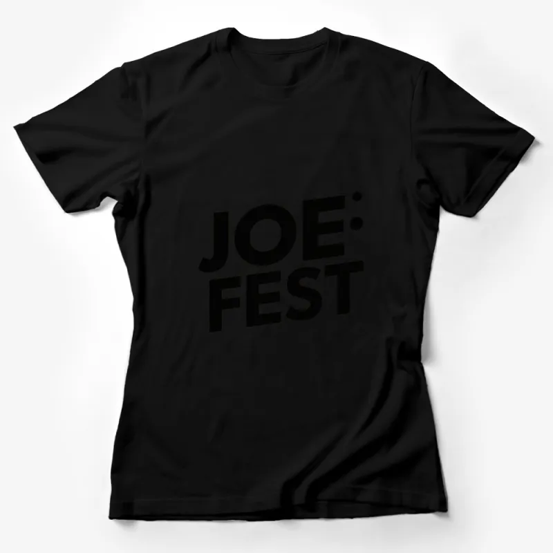 Joe Fest Bold Letter Black and White Graphic T-Shirt, Unisex Casual Streetwear, Trendy Typography Tee Design Female T-Shirt