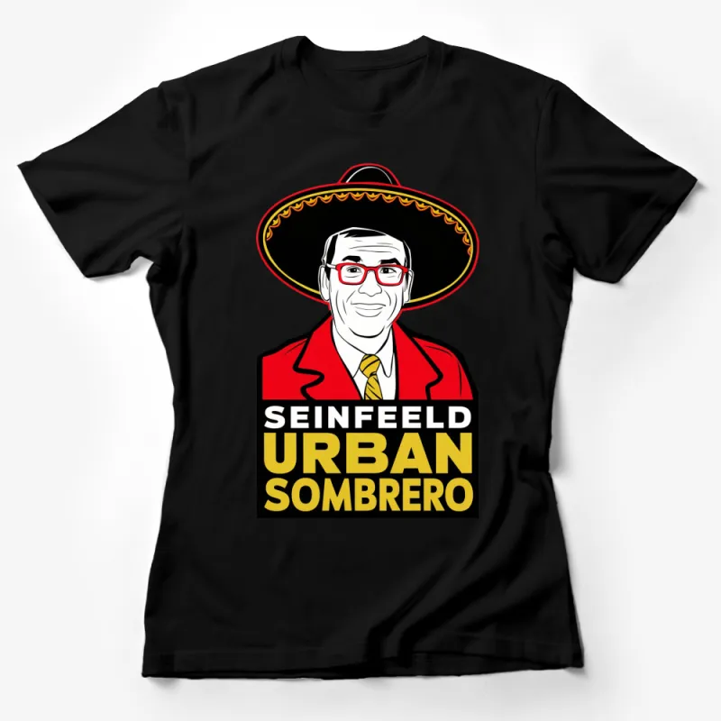 Urban Sombrero T-Shirt, Seinfeld Inspired Graphic Tee, Funny TV Show Merchandise Female T-Shirt