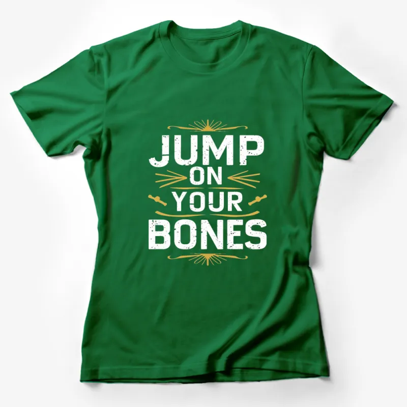 Jump On Your Bones Graphic T-Shirt, Halloween Inspired Black Tee, Unique Unisex Casual Wear Female T-Shirt