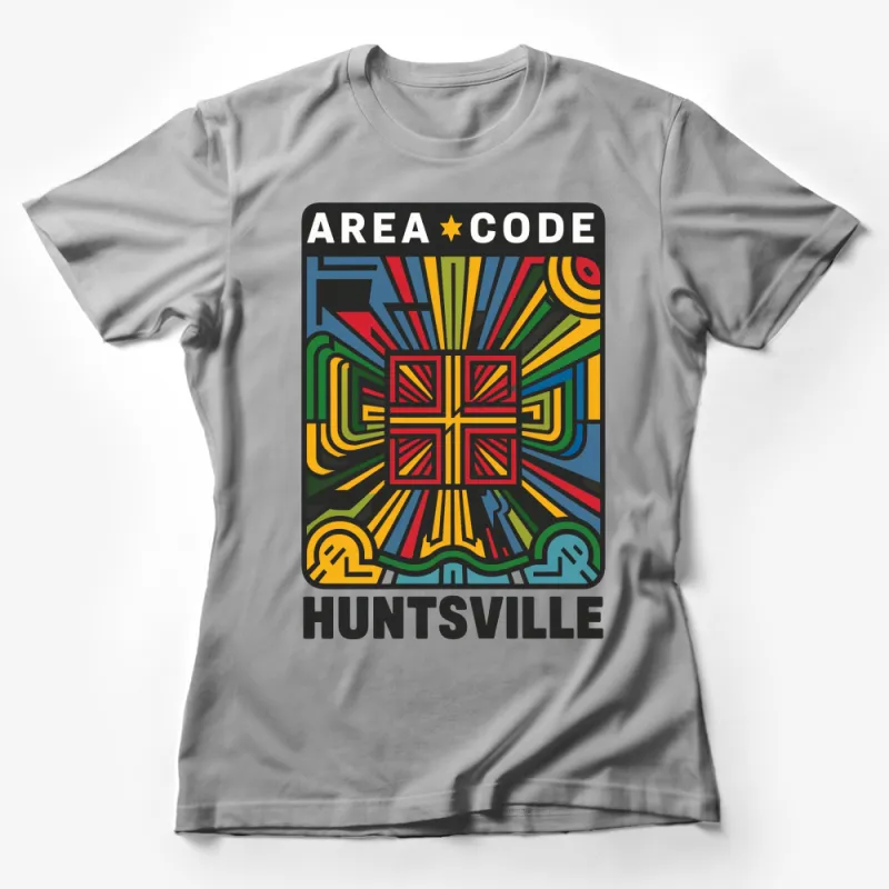 Colorful Huntsville Area Code Abstract Art T-Shirt, Unique Graphic Tee, Bold Urban Streetwear Female T-Shirt